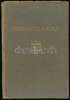 Ártinger Imre: Derkovits Gyula. Ars Hungarica. 6. Szerk.: Ártinger Imre. Bp., 1934., Bisztrai Farkas Ferencz,(Maretich-ny.), 30+2 p.+32 (fekete-fehér képtáblák) t. Első kiadás. Kiadói aranyozott félvászon-kötés, foltos, újságcikkel, érdekes ajándékozási sorokkal. Megjelent 1000 példányban.