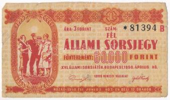 Budapest 1950. XVI. Állami Sorsjáték fél sorsjegy T:III Hungary / Budapest 1950. XVI. Állami Sorsjáték (XVI. National Lottery) half ticket C:F