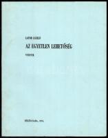 Lator László: Az egyetlen lehetőség. Versek. Varga Hajdú István grafikus, festőművész illusztrációival. Békéscsaba, 1976., Megyei Könyvtár, 5 sztl. lev. Első kiadás. Kiadói papírkötés.   Megjelent 250 számozott példányban, de ez számozatlan példány.   A szerző, Lator László 1927-) Kossuth-díjas költő, műfordító, a Nemzet Művésze által aláírt példány.