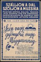 cca 1930 Szép vagy, gyönyörű vagy Magyarország Szálljon a dal, szóljon a muzsika kotta 4p.
