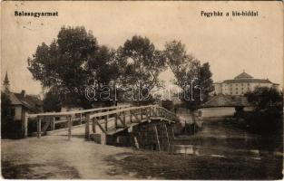 1913 Balassagyarmat, Fegyház a kis híddal. Halyák István kiadása (EK)