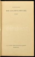 Zilahy, Lajos: Die goldene Brücke. Roman. Hamburg,1940,J. P. Toth Verlagsgesellschaft. Dritte Auflage. Német nyelven. Kiadói félvászon-kötés, festett lapélekkel, kissé foltos borítóval. A szerző, Zilahy Lajos (1891-1974) író német nyelvű dedikációjával. Weihnachten 1940 Lajos von Zilahy.