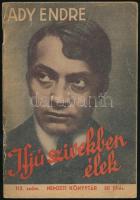 Ady Endre: Ifjú szívekben élek. Összeállította és magyarázatokkal ellátta: Nagy Gerzson. Nemzeti Könyvtár 113. szám. Bp., 1944, Nemzeti Könyvtár. Kiadói papírkötés, kopott borítóval, a hátsó borítón ceruzás firkával, tollas jegyzettel.