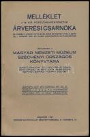 1937 Melléklet a M. Kir. Postatakarékpénztár Árverési Csarnoka 1937. évi LXXXI. aukciójának katalógusához. Tartalmazz a Magyar Nemzeti Múzeum Széchényi Országos könyvtára másodpéldányainak, egy kiváló magyar gyűjtő könyvtárának, valamint egyéb magángyűjteményekből származó könyvek jegyzékét. Bp., 1937., Stádium, 223 p.