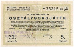 1934. 32. Osztálysorsjáték 5. osztály 1/8 sorsjegy, B sorozat, felülbélyegzéssel T:III ly.