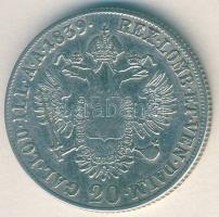 Ausztria/magyar verdejel 1839E 20Kr Ag I.Ferdinánd T:3