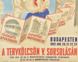 1952 Tervkölcsön V. sorsolása plakát, szakadással, 84×57 cm