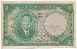 Francia Indokína / Vietnam DN (1953.) 5P T:III fo.
French Indo-China / Vietnam ND (1953.) 5 Piastre...