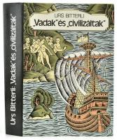 Urs Bitterli: Vadak és civilizáltak. Az európai és tengerentúli érintkezés szellem- és kultúrtörténete. Bendl Júlia fordítása. Bp., 1982, Gondolat. Kiadói egészvászon kötésben, kiadói papír védőborítóban, jó állapotban.