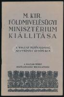 1942 M. kir. Földművelésügyi Minisztérium kiállítása a magyar-német mezőgazdasági megállapodás jegyében, képes kiadvány, külön a kiállítás helyszínrajzával, szép állapotban, 36p