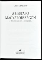 Szita Szabolcs: A Gestapo Magyarországon. Bp., 2002, Korona Kiadó . Fekete-fehér képekkel illusztrál...