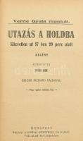 Verne Gyula: Utazás a Holdba. Utazás a Hold körül Bp., é.n. Tolnai. Kiadói egészvászon kötésben