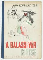 Kosáryné Réz Lola: A Balassi vár kincse. Bp., é.n. Ruszkabányai Kiadói félvászonkötésben