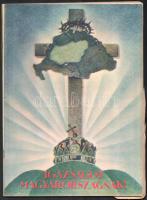 cca 1928 Igazságot Magyarországnak! Trianon kegyetlen tévedései. A Pesti Hírlap ötvenéves fennállása...