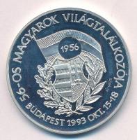 1993. 56-os Magyarok Világtalálkozója / A nemzeti erők összefogásával lesz magyar feltámadás - Ébredjetek Ag emlékérem (31,34g/0.925/42,5mm) T:1- (PP) kis patina