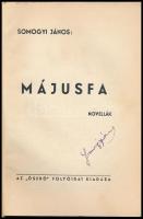 Somogyi János: Májusfa. Aláírt példány. Bp., é.n. Őserő folyóirat. Kiadói illusztrált papírkötésben