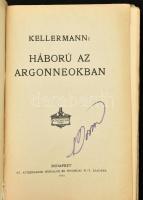 Bernhard Kellermann: Háború az Argonneokban. Bp., 1916, Athenaeum. Egészoldalas fekete-fehér fotókka...