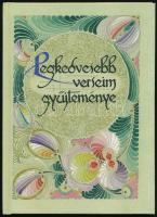Buday Balázs: Legkedvesebb verseim gyűjteménye. Az 1944-es kiadás reprintje. Kiadói kartonált papírkötésben