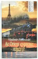 Vladimir Fédorovski: Az Orient expressz regénye. Bp., 1988. General Press. Kiadói papírkötésben