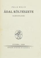 Pelle Molin: Adal költészete. Gyoma, 1929. Kner Izidor. 146p. Kiadói félvászon kötésben, kissé kopott