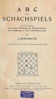 J. Minckwitz: ABC des Schachspiels. Berlin und Keipzig, 1925, Walter de Gruyter & Co. Kiadói egészvászon kötés, kissé kopottas állapotban.