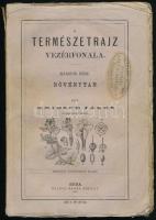 Kriesch János: A természetrajz vezérfonala II. rész: Növénytan. Bp., 1873, Nagel Bernát, V+201 p. Számos fametszetű illusztrációval. Harmadik kiadás. Kiadói papírkötés, szakadt borítóval, tulajdonosi bélyegzésekkel, néhány ceruzás aláhúzással.