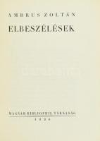 Ambrus Zoltán: Elbeszélések. 1926, Magyar Bibliophil Társaság. 84/300. számozott példány. Kiadói pap...
