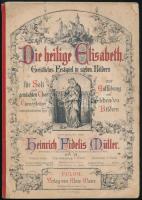 Die heilige Elisabeth Heinrich Fidelis Müller kottafüzet cca 1900
