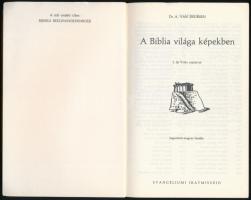 A. Van Deursen: A Biblia világa képekben. J. de Vries rajzaival. hn.,én., Evangéliumi Iratmisszió. K...