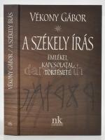 Vékony Gábor: A székely írás. Bp., 2004. Nap. Kiadói kartonálásban