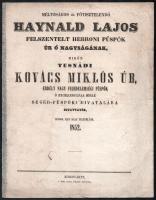 1852 Haynald Lajos (1816-1891) teológiai doktor, kalocsai bíboros érsek, erdélyi katolikus püspök beiktatására írt dicsőítő irat
