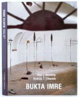 Bán András - Novotny Tihamér: Bukta Imre. Bp., 1998, Új Művészet Kiadó (Új művészet könyvek 10.). 208p. Bukta Imre műveivel gazdagon illusztrált. Vászonkötésben, papír védőborítóval, jó állapotban.