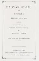 Hunfalvy János: Magyarország és Erdély eredeti képekben. 1-3. köt. Rohbock Lajos illusztrációival. B...