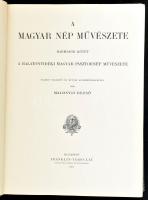 Malonyay Dezső (szerk.): A magyar nép művészete III. kötet. A balatonvidéki magyar pásztornép művész...