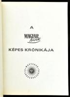 cca 1969 A 'Magyar Hírek' Képes Krónikája. Szerk.: Szántó Miklós. Bp.,én., Magyarok Világs...