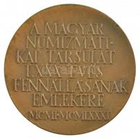 Kiss Nagy András (1930-1997) 1981. "A Magyar Numizmatikai Társulat LXXX éves fennállásának emlé...