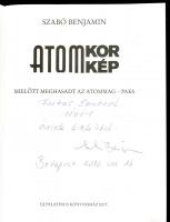 Szabó Benjámin: Atom korkép. Paks. Dedikált! Bp., 2016. Új Palatinus. Kiadói kartonált papírkötésben...