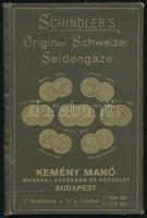cca 1900 Schindlers Original Schweitzer Seidengaze - Kemény Manó Budapest selyempólya termékminta aranyozott egészvászon kötésben kb 60 féle mintával