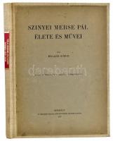 Meller Simon: Szinyei Merse Pál élete és művei. Bp., 1935. Szépművészeti múzeum. Igényesen újrakötö9tt egészvászon kötésben, az eredeti papírborító felhasználásával