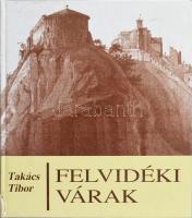 Takács Tibor: Felvidéki várak. Bp., 1999, Zrínyi. Kartonált papírkötésben, jó állapotban.
