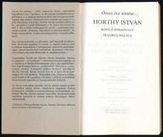 Horthy István repülő főhadnagy tragikus halála. Farkas György harctéri naplója. Szemtanúk és visszae...