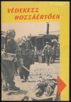 cca 1950-1960 Cserjés Gyula: Védekezz hozzáértően! ismertető füzet atomtámadás esetére, 16p