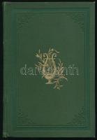 Szalánczi Gyula. Pásztortüzek. Bp.-Lőcse,1896, Grill Károly-Latzin János. Kiadói aranyozott egészvás...