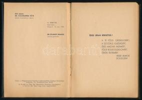 A munkás imádkozik. Bp., 1938, Magyarországi Katolikus Legényegyletek Országos Szövetsége. Kiadói ar...
