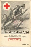 Királyért és Hazáért! A Vörös Kereszt Egylet dunaparti betegnyugvó állomásának tulajdona / WWI Austro-Hungarian K.u.K. military art postcard, Red Cross propaganda, support fund s: Földes (EK)