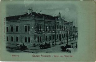 Versec, Werschetz, Vrsac; Rathaus / városháza. Wilh. Wettl kiadása / town hall (b)