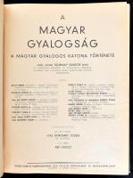 Ajtay Endre et alii: A magyar gyalogság. A magyar gyalogos katona története. Bp., é. n., Reé László ...