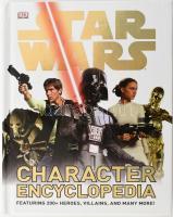 Beecroft, Simon: Star Wars. Character Encyclopedia. 2011, DK Publishing. Kiadói kartonált kötés, jó állapotban.