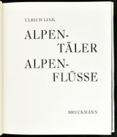 Link, Ulrich: Alpentäler, Alpenflüsse. München, 1967, Bruckmann. Kiadói egészvászon kötés, papír véd...