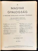 Ajtay Endre et al: A magyar gyalogság. A magyar gyalogos katona története. Bp., é. n., Reé László Kö...